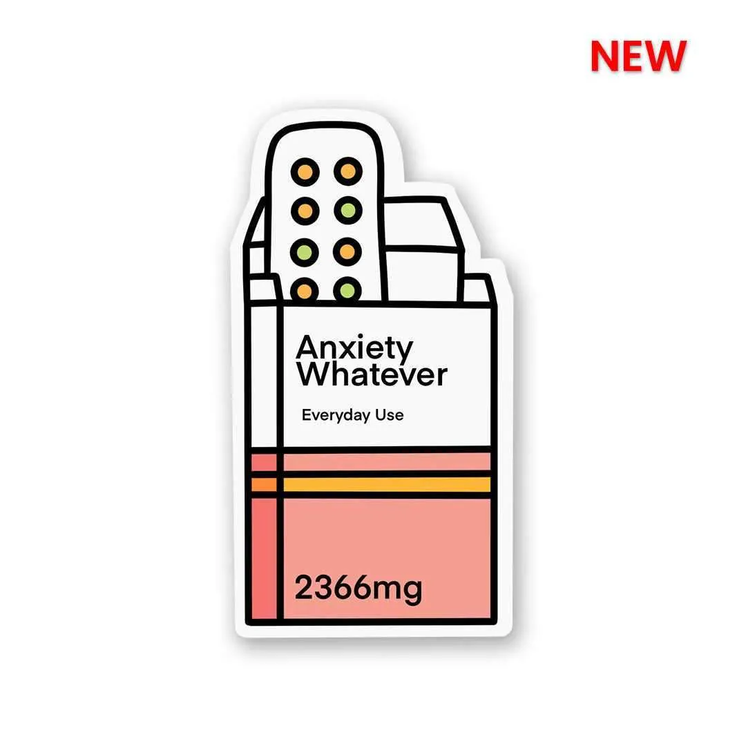 Anxiety-Whatever Sticker