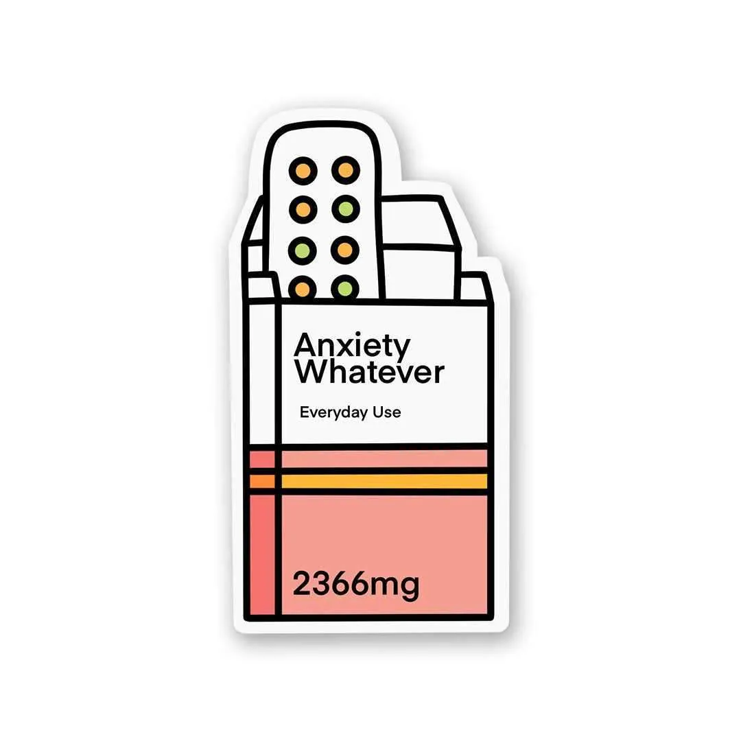 Anxiety-Whatever Sticker