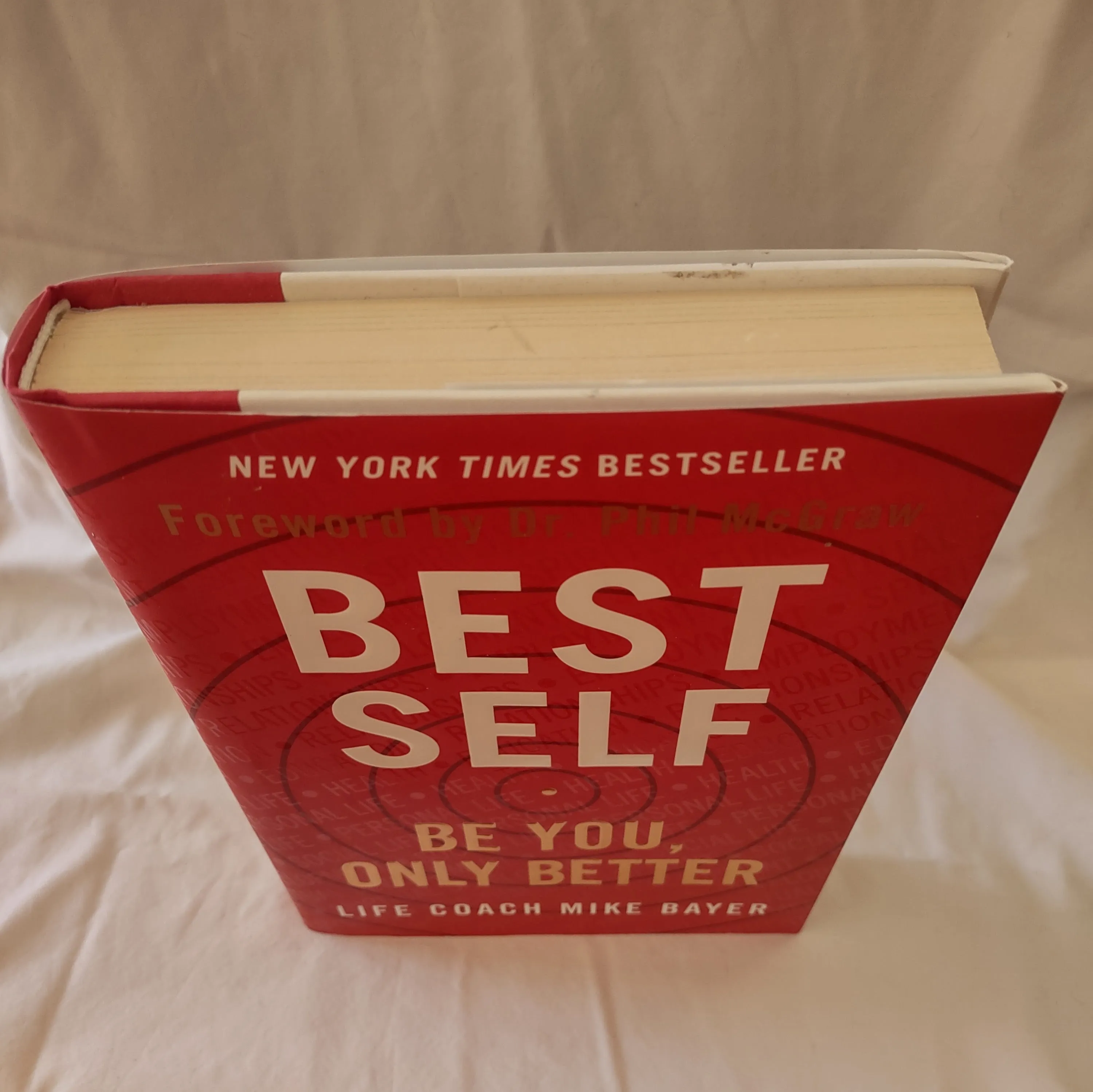 Best Self Be You, Only Better Life Coach Mike Bayer Hardcover