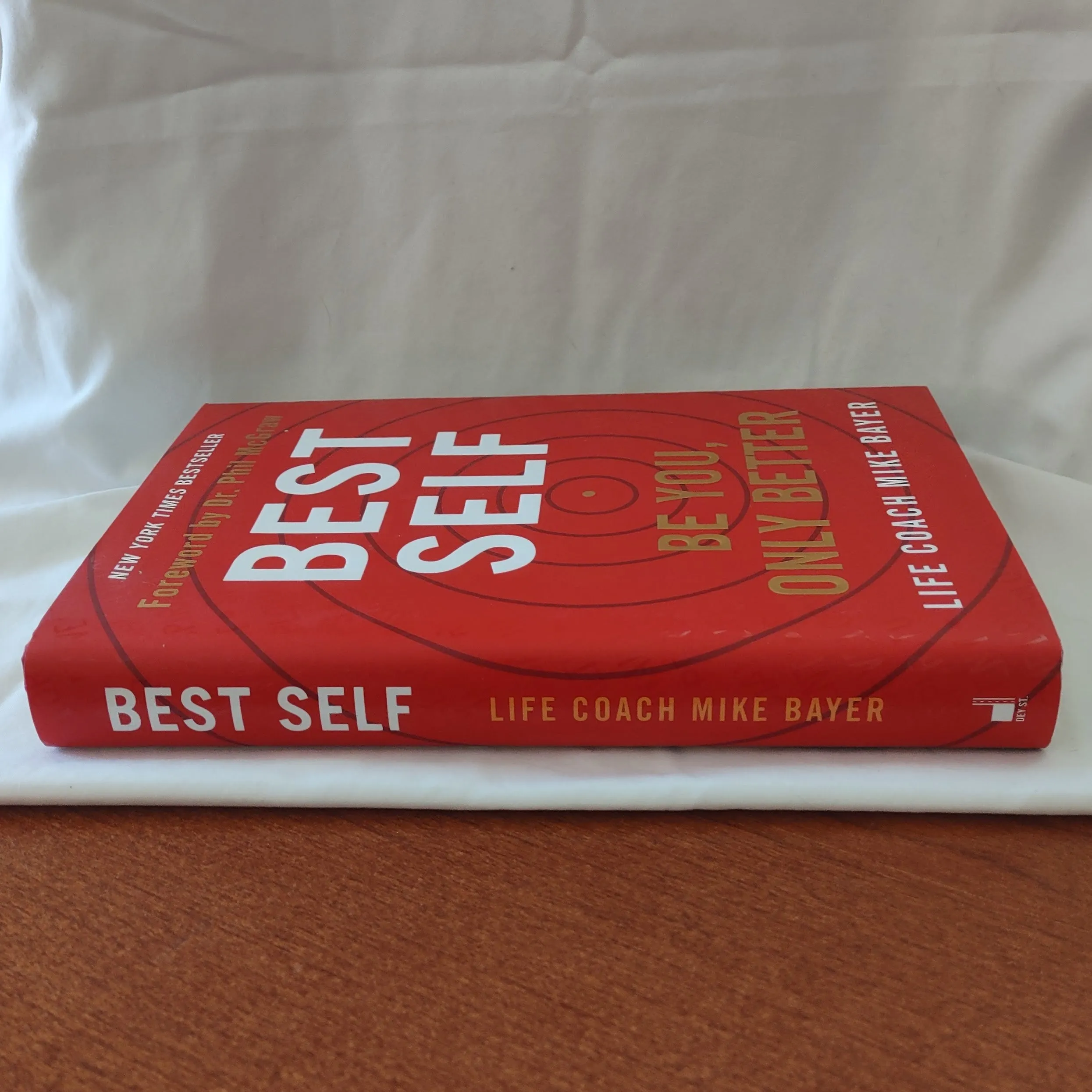 Best Self Be You, Only Better Life Coach Mike Bayer Hardcover