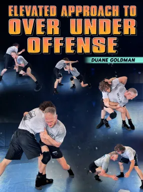 Elevated Approach To Over Under Offense by Duane Goldman